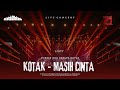 KOTAK Masih Cinta KonserDuaDekadeKOTAK