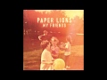 Bodies In The Winter - Paper Lions 