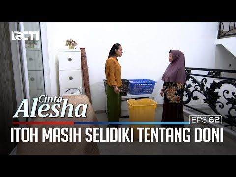 Itoh Masih Selidiki Tentang Tuan Doni – Cinta Alesha | Eps. 62-63 (1/5)
