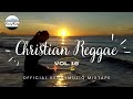 CHRISTIAN REGGAE Vol 16 Gospel Reggae Mix KennyMuziq