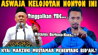 Download lagu Ceramah Kyai Marzuki Mustamar Ini Akan Buat Seluruh Aswaja Kelojotan.?! Pertanda Hijrah..?? mp3