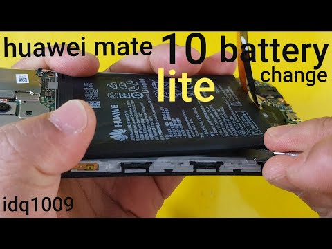 how to replacement huawei Mate  10 lite battery 100% esay idq1009.offical