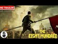 The Eight Hundred Trailer 2 2021 A War Drama Movie