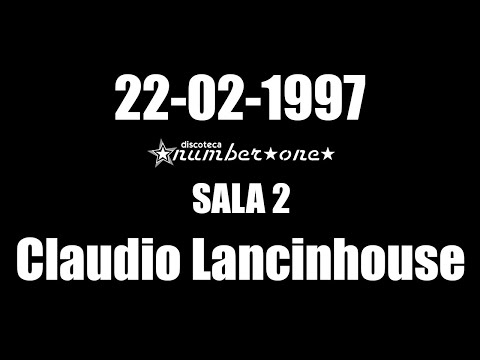 CLAUDIO LANCINHOUSE  22/02/1997 @ Sala 2 Number One