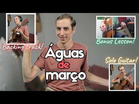 Waters of March - Águas de março | SOLO GUITAR ARRANGEMENT |