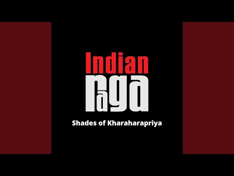 Shades of Kharaharapriya - Tala Adi