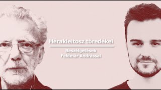 NEM LEHET KÉTSZER UGYANABBA A PÁCIENSBE LÉPNI - 12 olvasmány Feldmár Andrással - II. rész