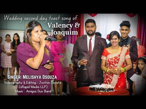 Wedding Second Day Toast song of Valency & Joaquim by Melishya Dsouza | Lyrics by Agnelo De Dabolim