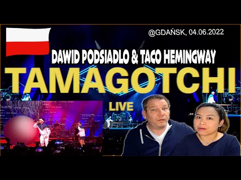 Dawid Podsiadlo i Taco Hemingway - Tamagotchi (Gdańsk, 04.06.2022) | Couple REACTION!