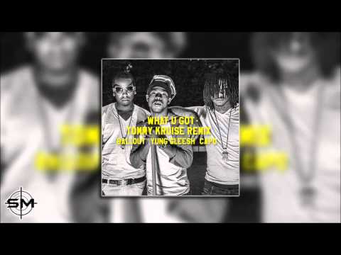 New Ballout   Wat U Got Feat  Yung Gleesh & Capo Tommy Kruise Remix 2014