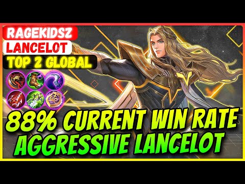 88% Current Win Rate Lancelot Aggressive Technique [ Top 2 Global Lancelot ] RageKidsZ Build