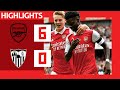 Arsenal Vs Sevilla 6 0  l All Goals and Highlights l 2022 HD