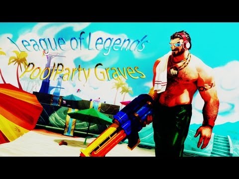 League of Legends Skin Spotlight: PoolParty Graves