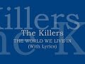 The Killers - The World We Live In (With Lyrics)