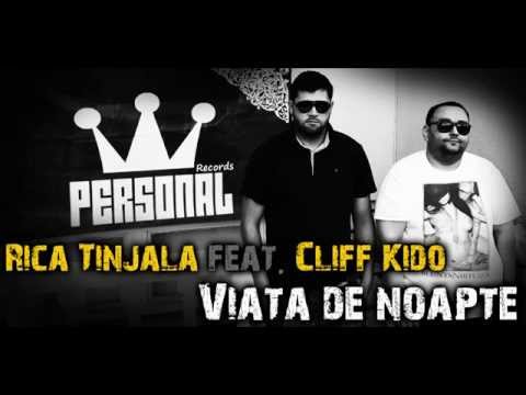 Rica Tinjala feat. Cliff Kido - Viata de noapte
