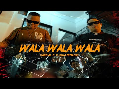 Siobal D - Wala Wala Wala Ft. Numerhus (Official MV)