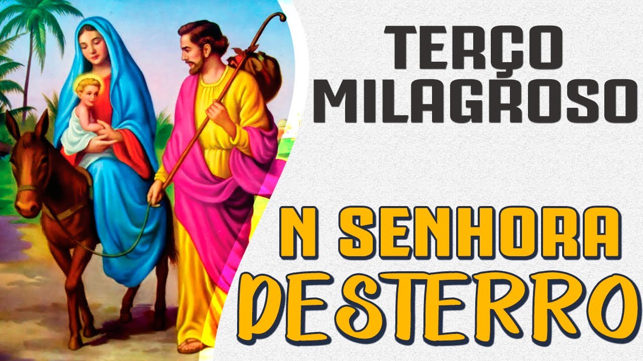 TERÇO PODEROSO NOSSA SENHORA DO DESTERRO