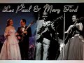 Mary Ford & Les Paul - Look Down That Lonesome Road, 1950 - Gentle Is Your Love, 1963