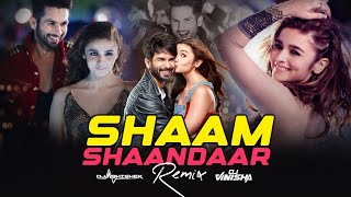 Download lagu Shaam Shaandaar - DJ Abhishek & DJ Vinisha Remix | Shaandaar mp3