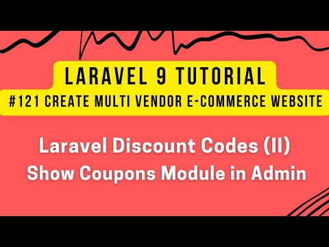 Laravel 9 Tutorial #121 | Laravel Discount Codes (II) | Show Coupons Module in Admin Panel