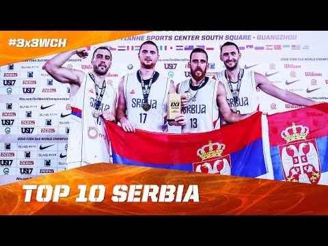 Team Serbia - Top 10 Plays - 2016 FIBA 3x3 World Championships | 3x3 Basketball