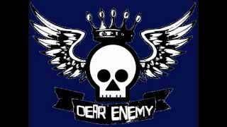 Dear Enemy - Life Carries On