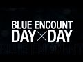 BLUE ENCOUNT／DAY×DAY （アニメ『銀魂゜』オープニン ...