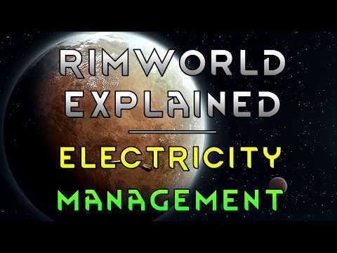 Rimworld Explained - Electricity management
