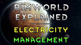 Rimworld Explained - Electricity management