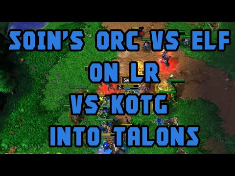 Tutorial Orc vs Elf - How Soin plays vs Talons on LR (Kotg 1st) facing Kaho