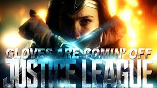 Justice League Music Video - Gloves Are Comin&#39; Off
