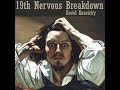 19th Nervous Breakdown
