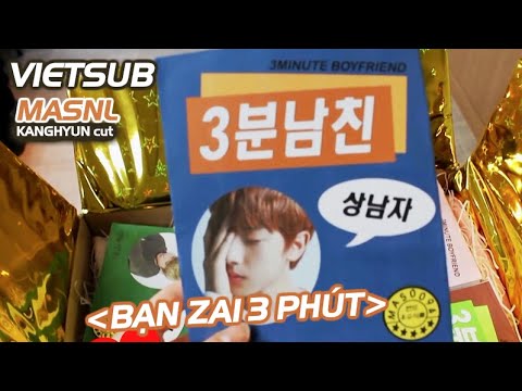 [Vietsub] MASNL - 3 minutes Boyfriend [KangHyun 'RealMan' Boyfriend cut]