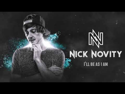 Nick Novity - I'll Be As I Am