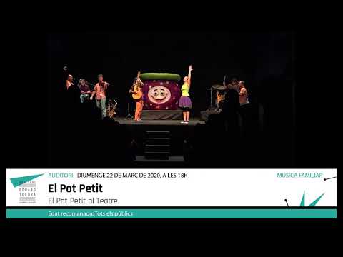 AJORNAT! EL POT PETIT. El Pot Petit al Teatre