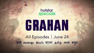 Grahan - Official Trailer | Hotstar Specials | Pawan Malhotra, Wamiqa Gabbi | June 24 | Hotstar CA