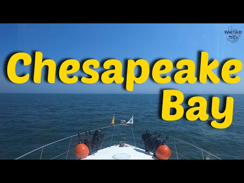 Great Loop Route # 232: Portsmouth, Virginia to Ridge, Maryland | What Yacht To Do