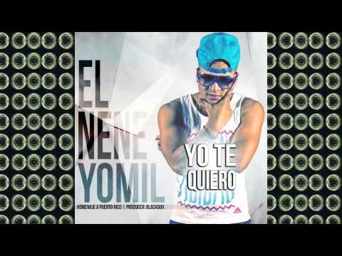 El nene Yomil - Yo te quiero (Wisin y Yandel) Homenaje a Puerto Rico