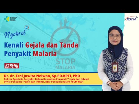 Ngobrol Bareng RSCM : Kenali Gejala dan Tanda Penyakit Malaria