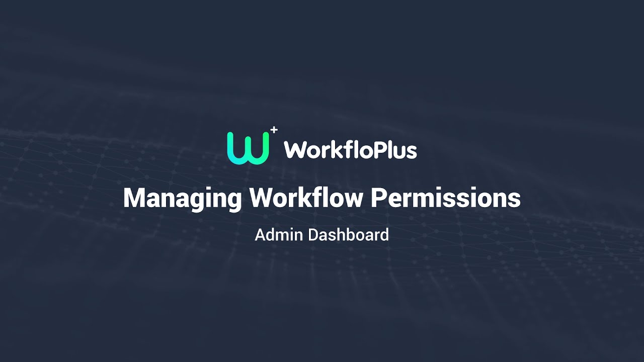 Managing Workflow Permissions