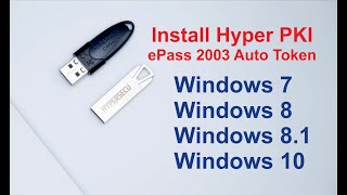 How to Install Hyper PKI ePass 2003 Auto Driver in Windows 7, Sindows 8 & Windows 10