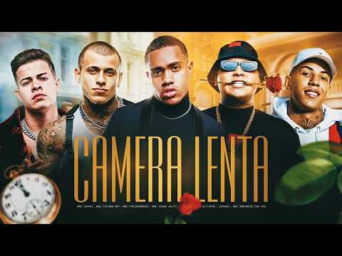 CAMERA LENTA   MC Ryan SP, MC Davi, MC Don Juan, MC Pedrinho, Gaab, MC G15, Jottapê, MC Menor Da VG