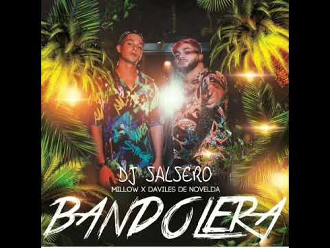 MILLOW X DAVILES DE NOVELDA - BANDOLERA REMIX - DJ SaLsErO
