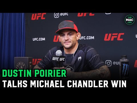 Dustin Poirier on Michael Chandler: “I told him he was a dirty motherf*****r”
