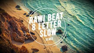 Download lagu Rawi Beat l 8 Letter l Tiktok Version. mp3