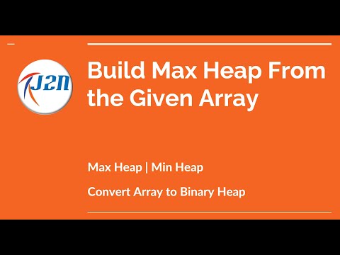 Build Max Heap From the Array | Array to Heap Conversion | Heapify Array