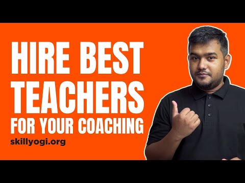 How to Hire Teachers for Your Coaching Business? Coaching Centre Business Hindi