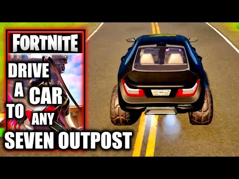 Bring a Car or Truck to Any Seven Outpost - Fortnite Resistance Week 11 Quest