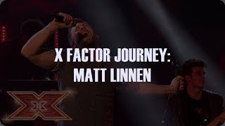 X FACTOR JOURNEY | MATT LINNEN