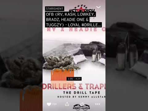 OFB RV , Kash , Lowkey, Bradz , Headie One , Tuggzy - Loyal Drillerz